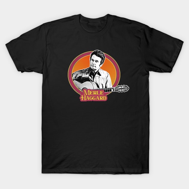 Merle Haggard /\/ Retro Country Music Fan Design T-Shirt by DankFutura